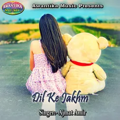 Dil Ke Jakhm