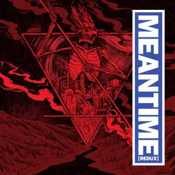 Meantime (Redux)-Deluxe Edition