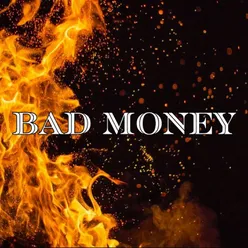 Bad money