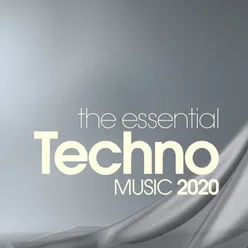 The Essential Techno Music 2020