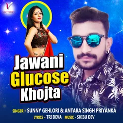 Jawani Glucose Khojta