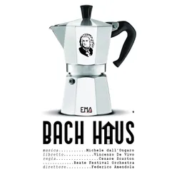 Bach Haus: "Una proposta insolita"