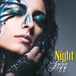 Night Jazz-20 Instrumental & Vocal Jazz Songs and Standards