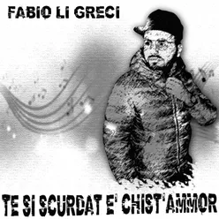 Te si scurdat è chist'ammor