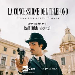 La concessione del telefono - C'era una volta Vigata-Colonna sonora originale dell film TV