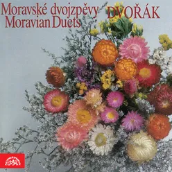 Moravian Duets, Op. 29: From The Now I Must Go