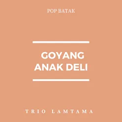 Goyang Anak Deli