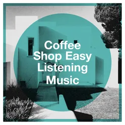Coffee Shop Easy Listening Music