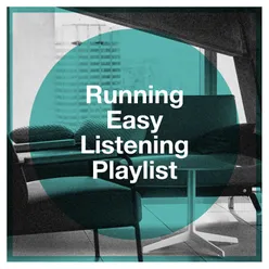 Running Easy Listening Playlist