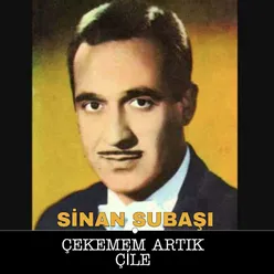 Çekemem Artık Çile