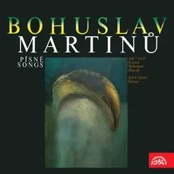 Bohuslav Martinů Songs