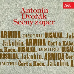 The Jacobin, Op. 84, B. 159, Act I, Scene 6: "To mně se stát! - Počkejte, vy blázni" (Filip)