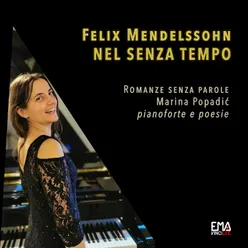 Mendelssohn Nel Senza Tempo - Marina Popadic pianoforte