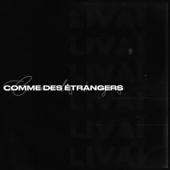 Comme des étrangers