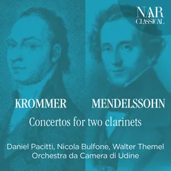Krommer, Mendelssohn: Concertos for two clarinets