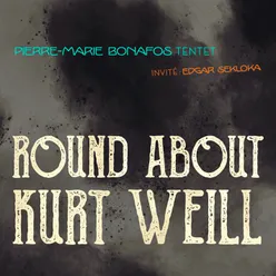 Round about kurt weill-Pierre-Marie Bonafos