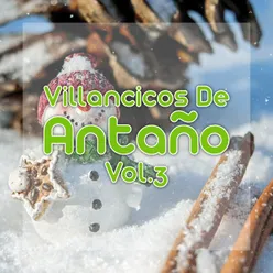 Villancicos de Antaño, Vol. 3