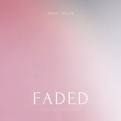 Faded-Lullaby Version