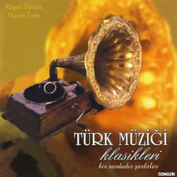 Türk Müziği Klasikleri-Bir Sevdadır Şarkılar