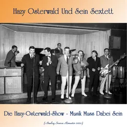 Die Hazy-Osterwald-Show - Musik Muss Dabei Sein-Analog Source Remaster 2020