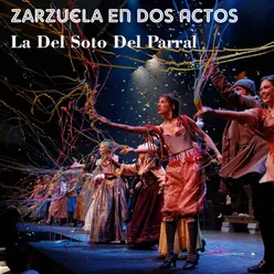 La del Soto del Parral / Zarzuela en Dos Actos
