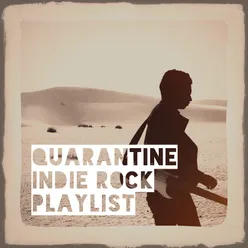 Quarantine indie rock playlist