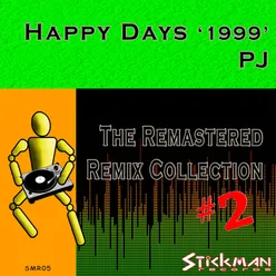 Happy Days 1999-Pj's 99 Break Mix