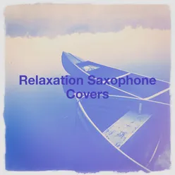 Relaxation Saxophone Covers