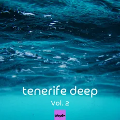 Tenerife Deep, Vol. 2