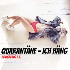 Quarantäne - Ich häng