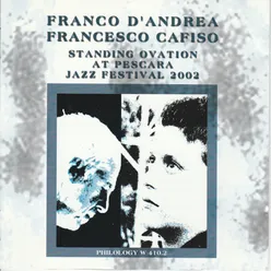 Standing Ovation at Pescara Jazz Festival 2002