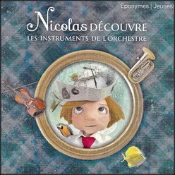 Nicolas découvre les instruments de l'orchestre-Conte musical pour enfant