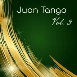 Juan Tango, Vol. 3