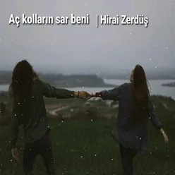 Aç Kolların Sar Beni