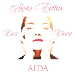 Maria Callas: Diva Divina - Aida