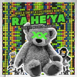 Ra He'Ya-Make U Sweat & Lipe Forbes Remix