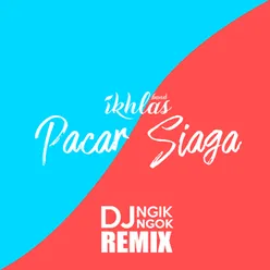 Pacar Siaga-Remix Version