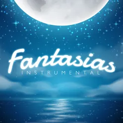 Fantasías-Instrumental