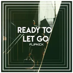 Ready to Let Go
