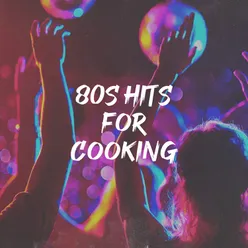 80S Hits for Cooking