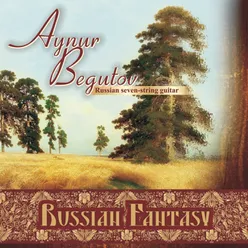 Russian Fantasy-Arr. for Russian Seven-String Guitar