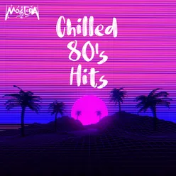 Chilled 80's Hits