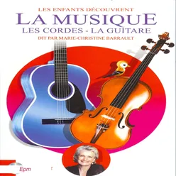 Marie-Christine barrault / Les enfants découvrent la musique-Les cordes, la guitare