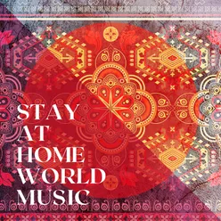 Stay at Home World Music