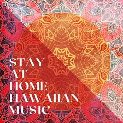 Stay at Home Hawaiian Music