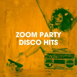Zoom Party Disco Hits