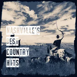 Nashville's Best Country Hits