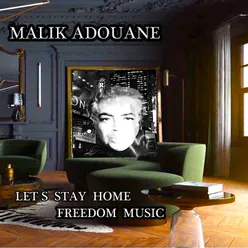 Let's Stay Home-Freedom Music