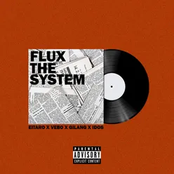 Flux the System