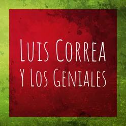 Luis Correa y los Geniales